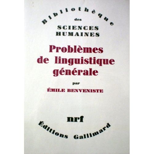 1957 Benveniste : Problemes de linguistique générale