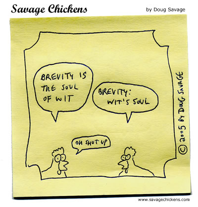 Brevity is the soul of Wit